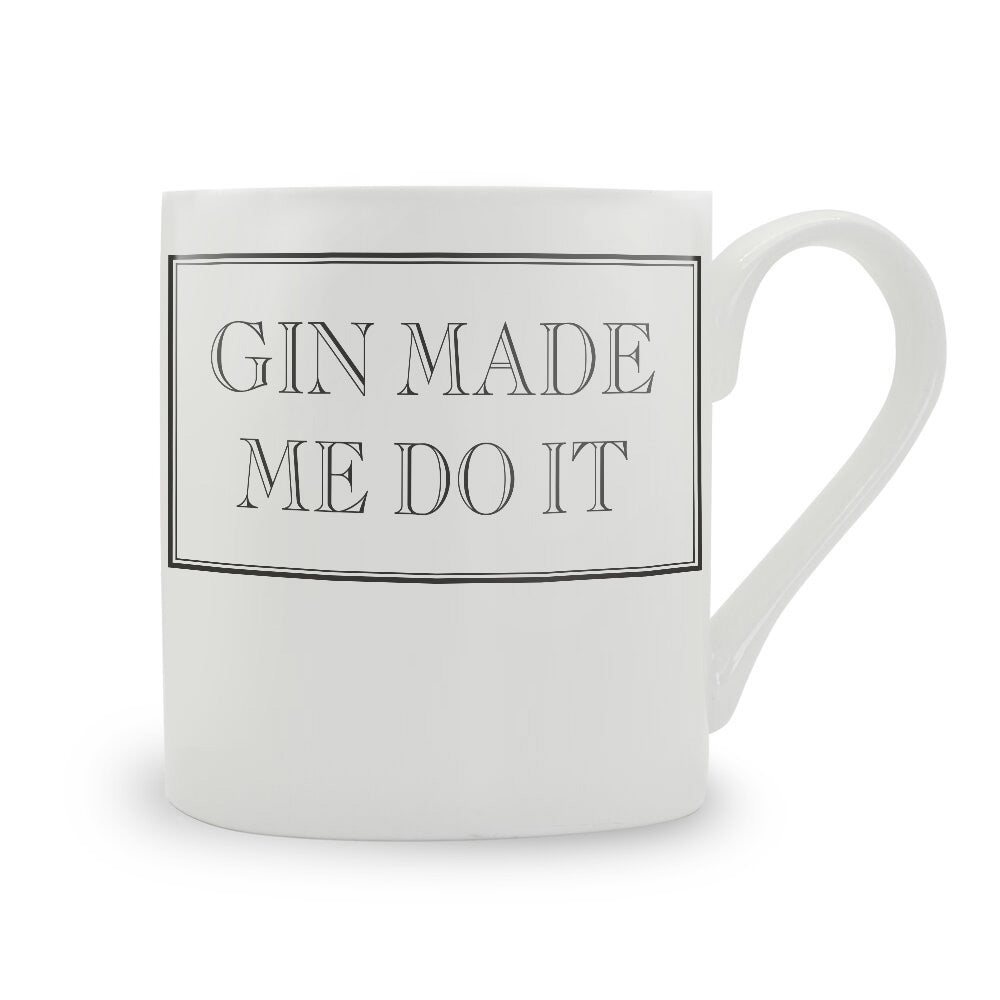 Gin Made Me Do It Mug