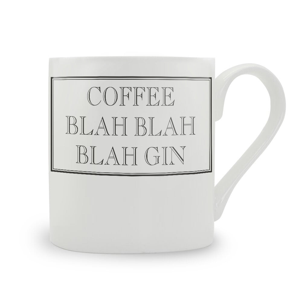 Coffee Blah Blah Blah Gin Mug