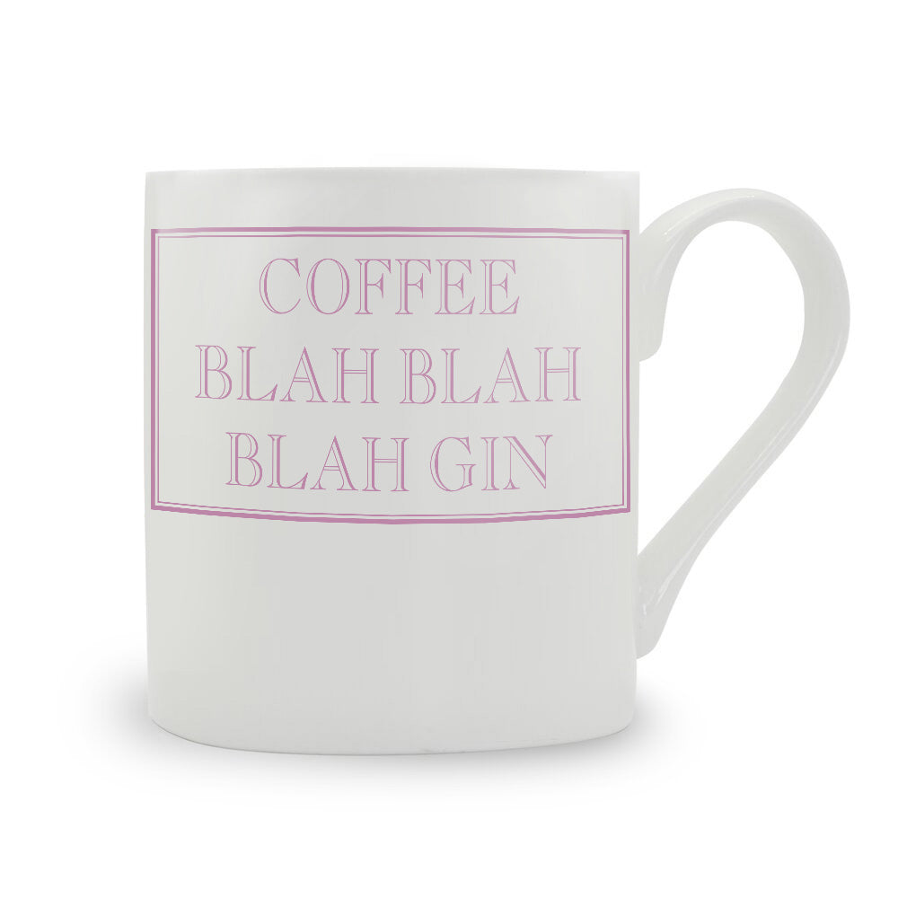 Coffee Blah Blah Blah Gin Mug