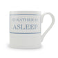I'd Rather Be Asleep Mug