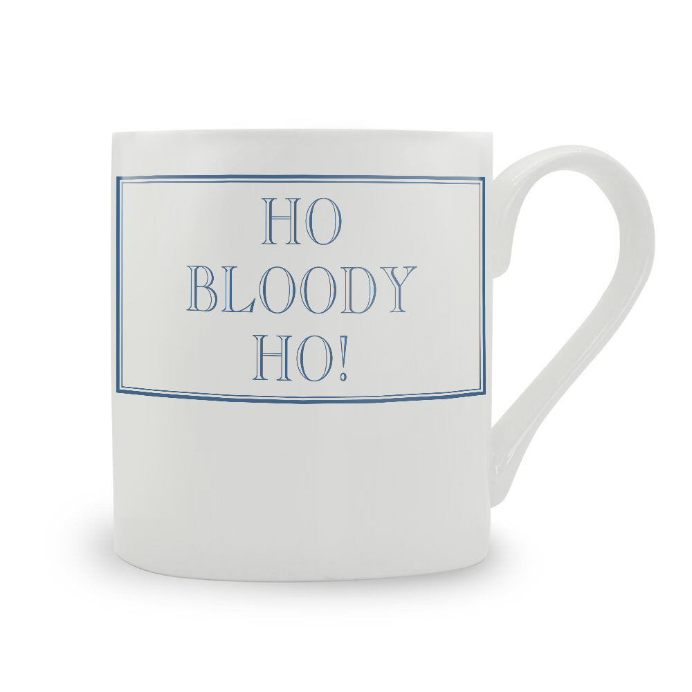 Ho Bloody Ho! Mug