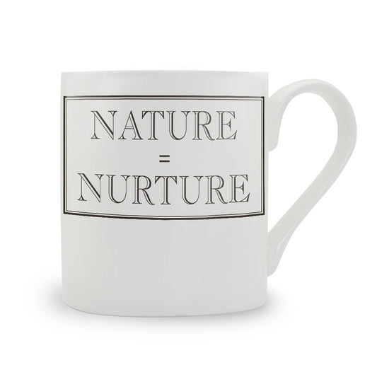 Nature = Nurture Mug