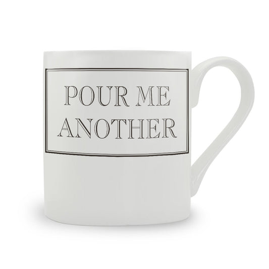 Pour Me Another Mug