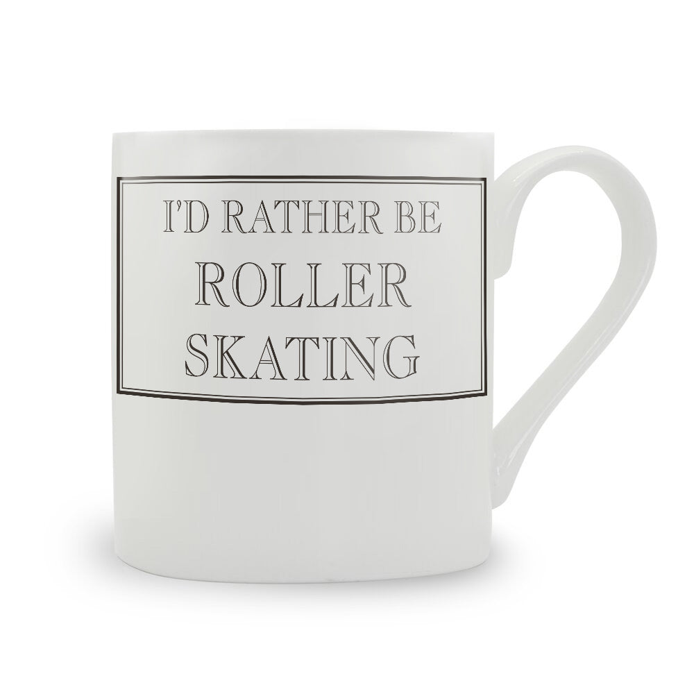 I’d Rather Be Roller Skating Mug