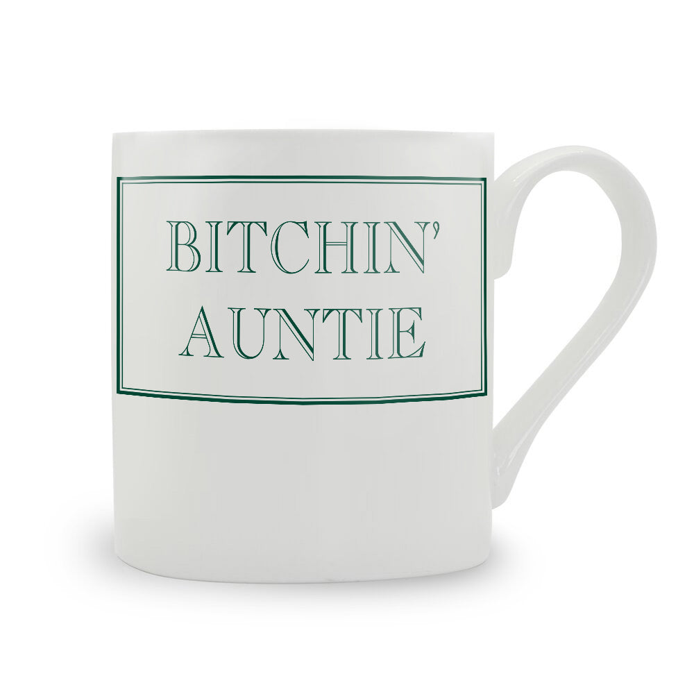 Bitchin’ Auntie Mug