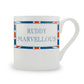 Terribly British Ruddy Marvellous Mug