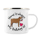 Home Is Where My Bulldog Is Enamel Mug