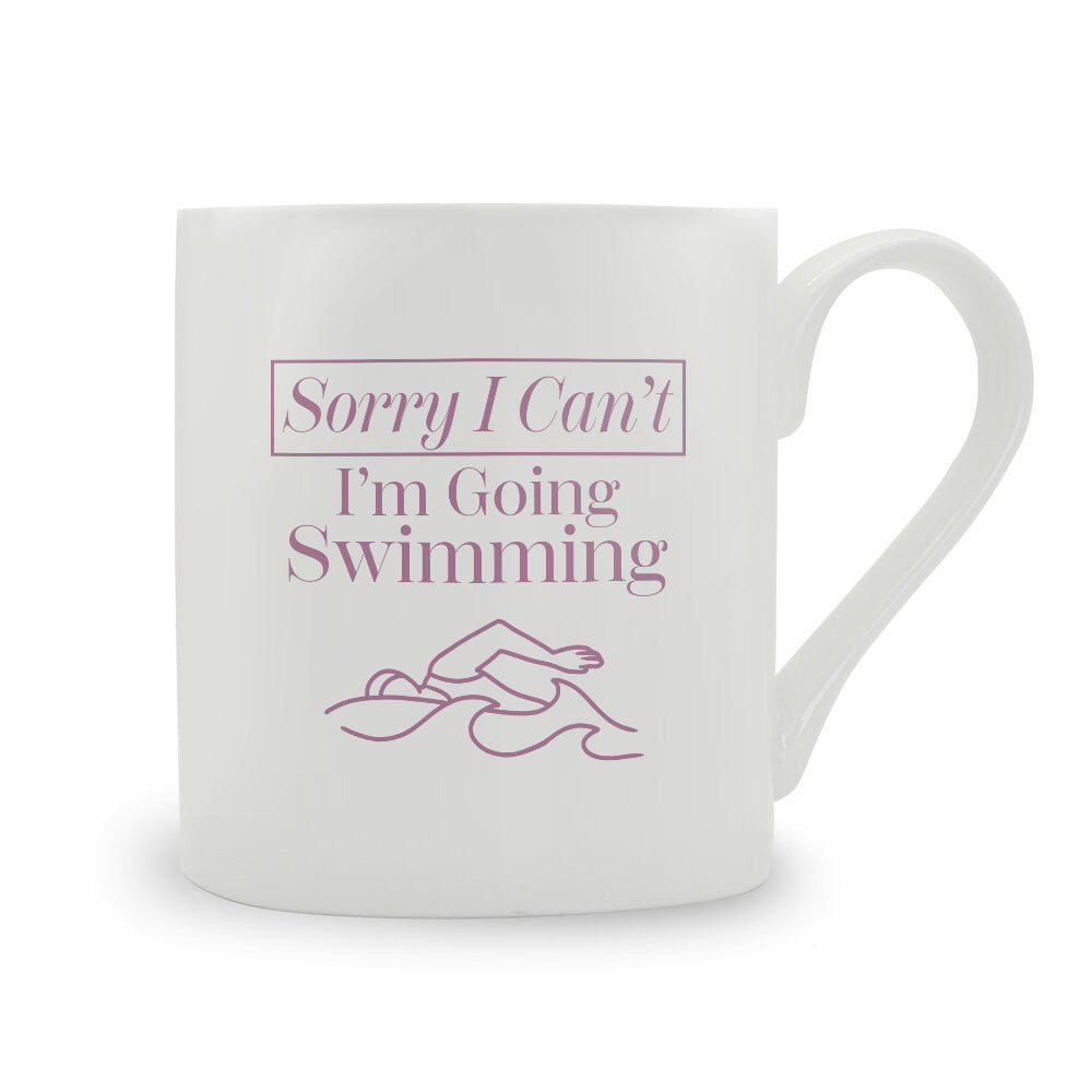 Sorry I Can't I'm Going Swimming Bone China Mug