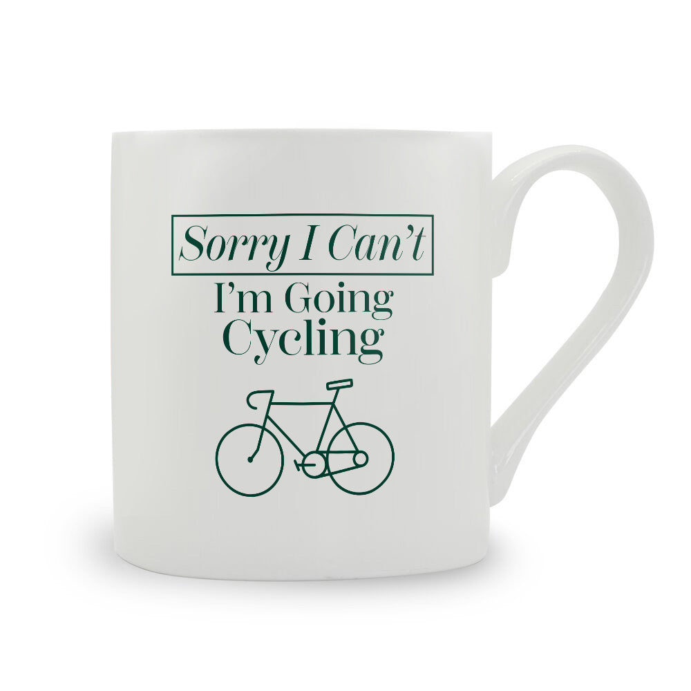 Sorry I Can't I'm Going Cycling Bone China Mug