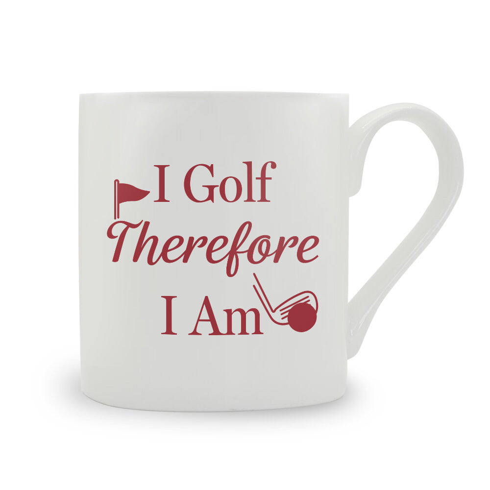 I Golf Therefore I Am Bone China Mug