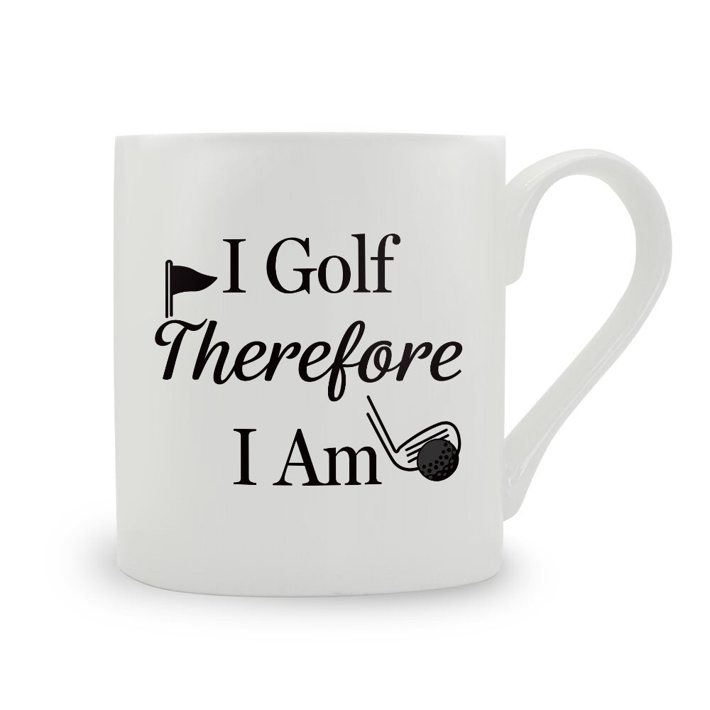 I Golf Therefore I Am Bone China Mug