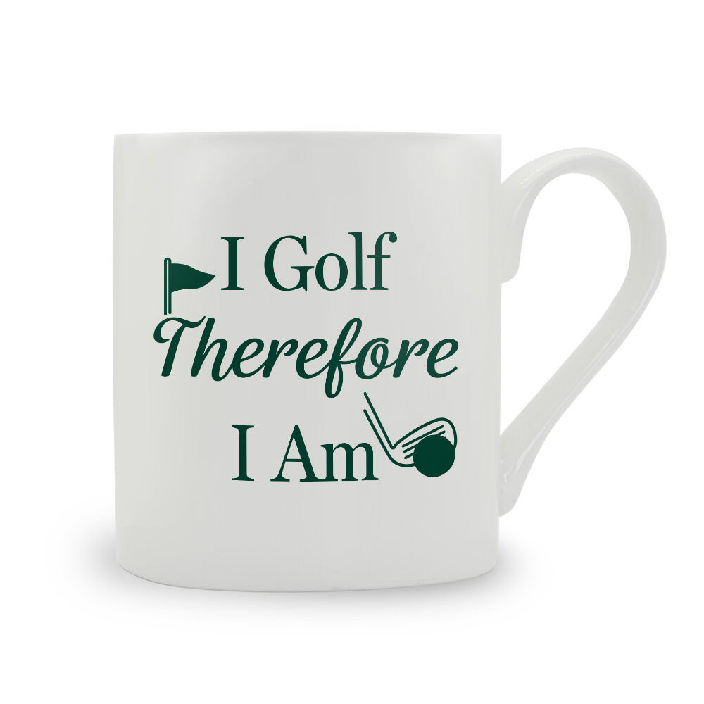 I Golf Therefore I Am Bone China Mug