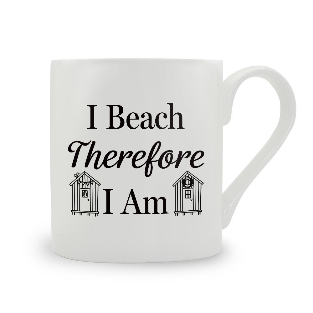 I Beach Therefore I Am Bone China Mug