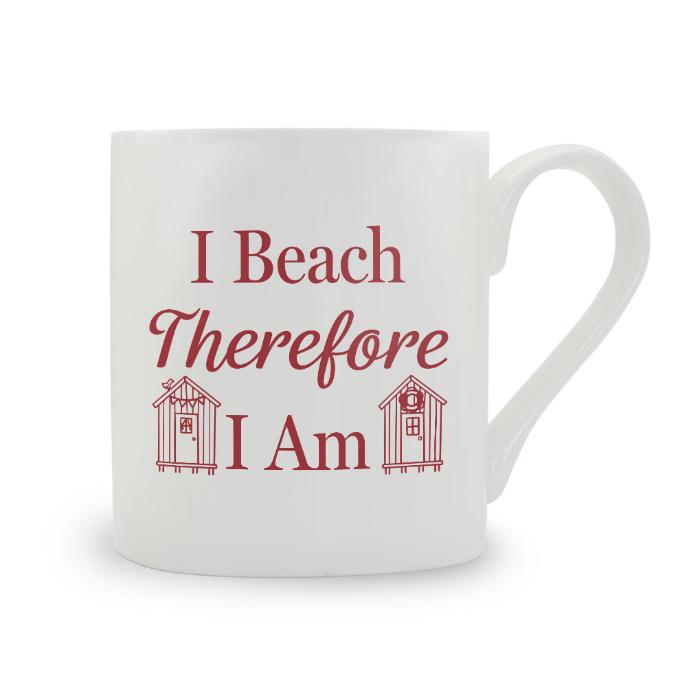 I Beach Therefore I Am Bone China Mug