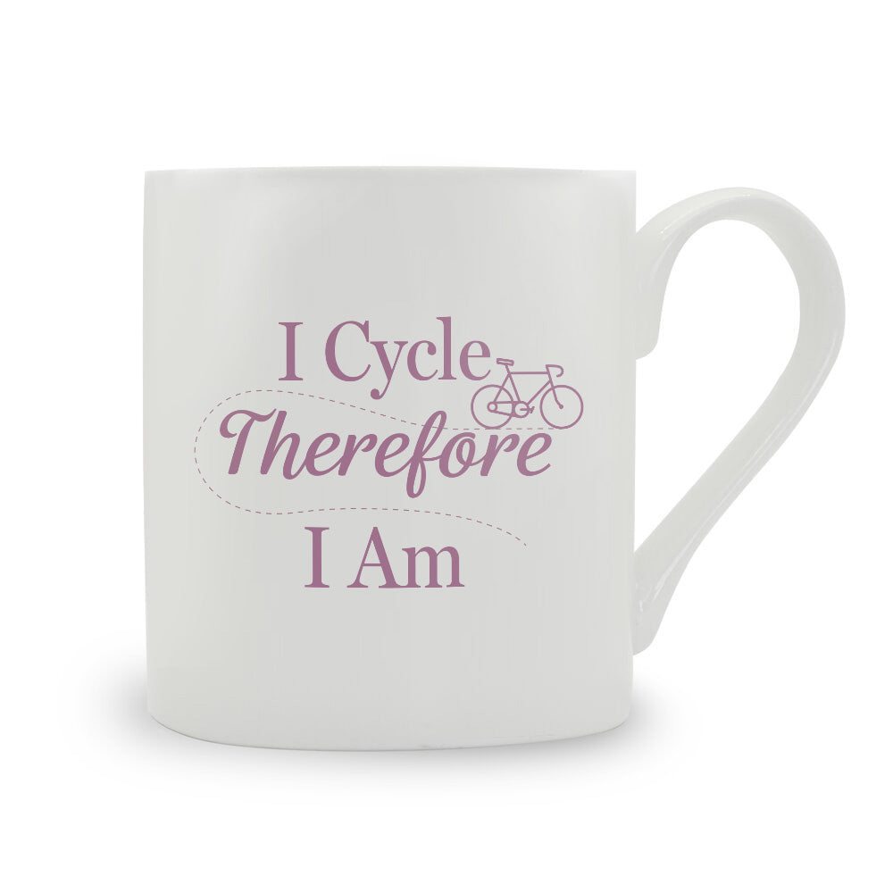 I Cycle Therefore I Am Bone China Mug