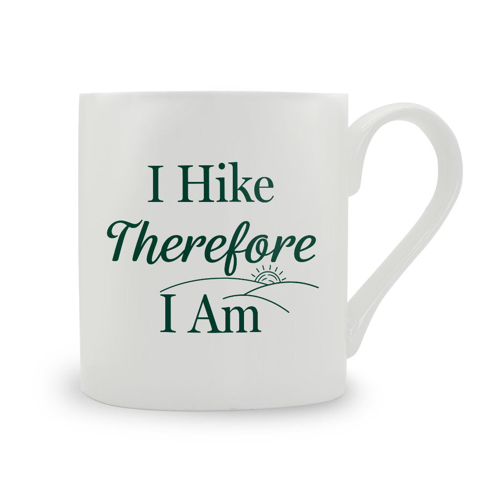 I Hike Therefore I Am Bone China Mug