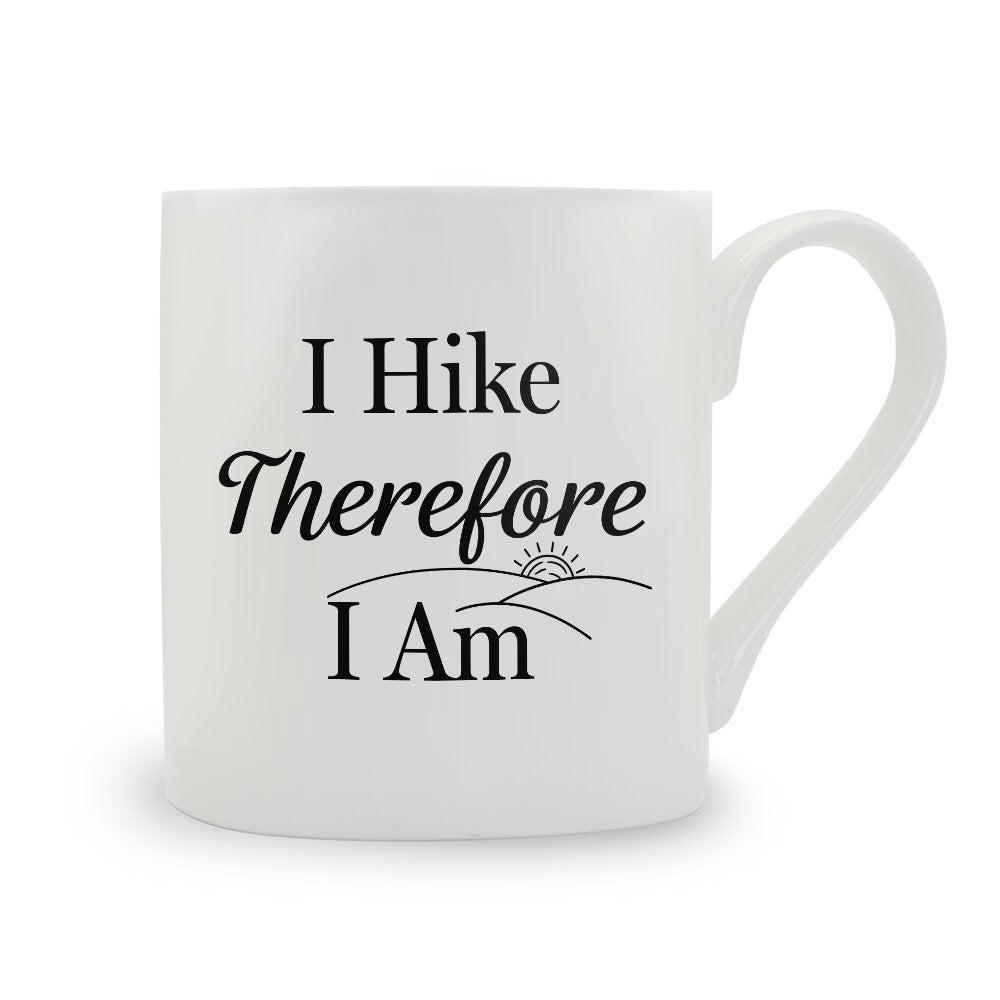 I Hike Therefore I Am Bone China Mug