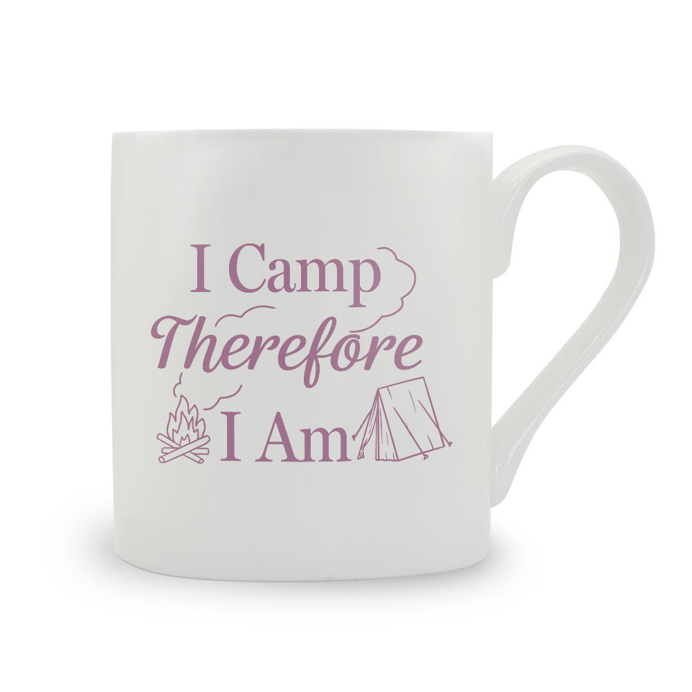 I Camp Therefore I Am Bone China Mug