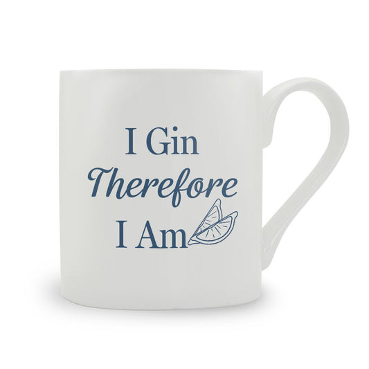 I Gin Therefore I Am Bone China Mug