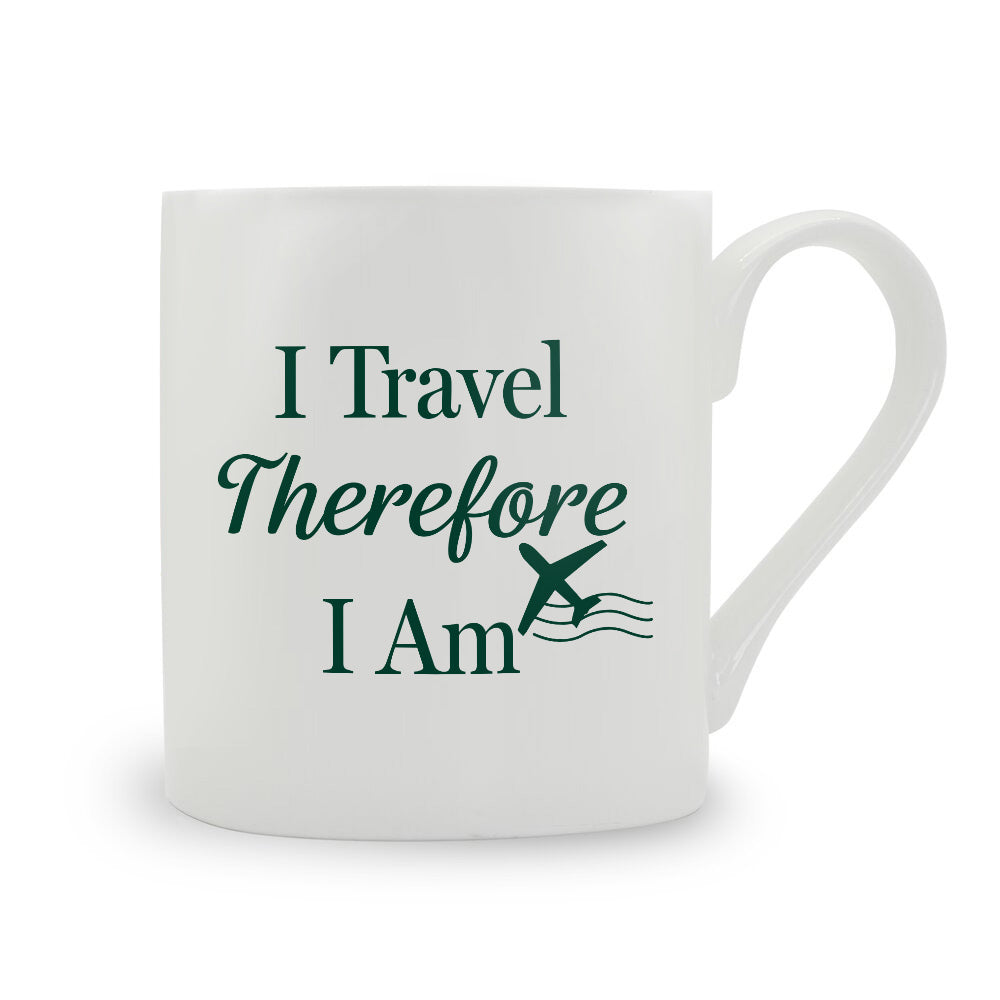 I Travel Therefore I Am Bone China Mug