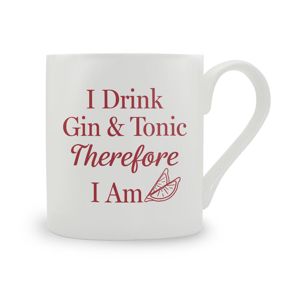 I Drink Gin & Tonic Therefore I Am Bone China Mug