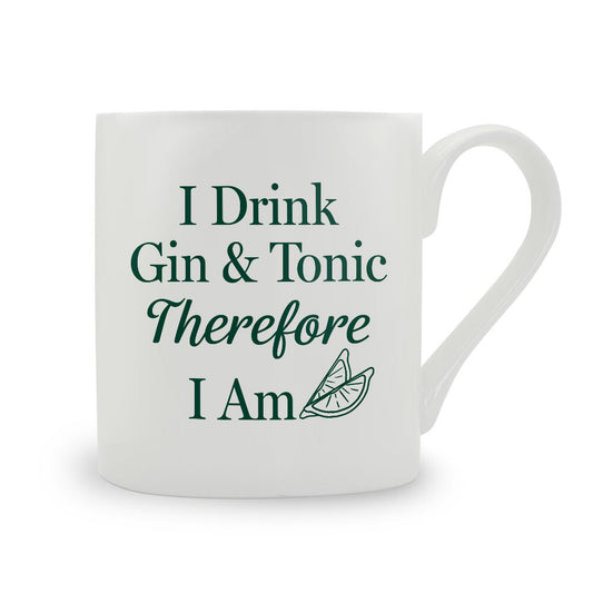 I Drink Gin & Tonic Therefore I Am Bone China Mug