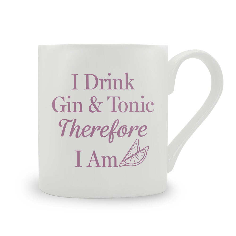 I Drink Gin & Tonic Therefore I Am Bone China Mug