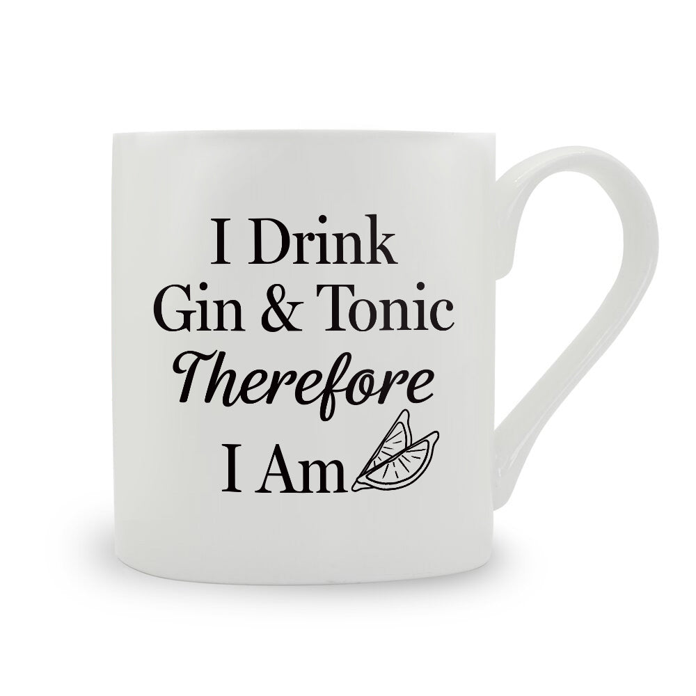 I Drink Gin & Tonic Therefore I Am Bone China Mug