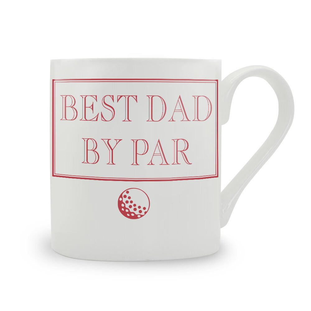 Best Dad By Par Bone China Mug