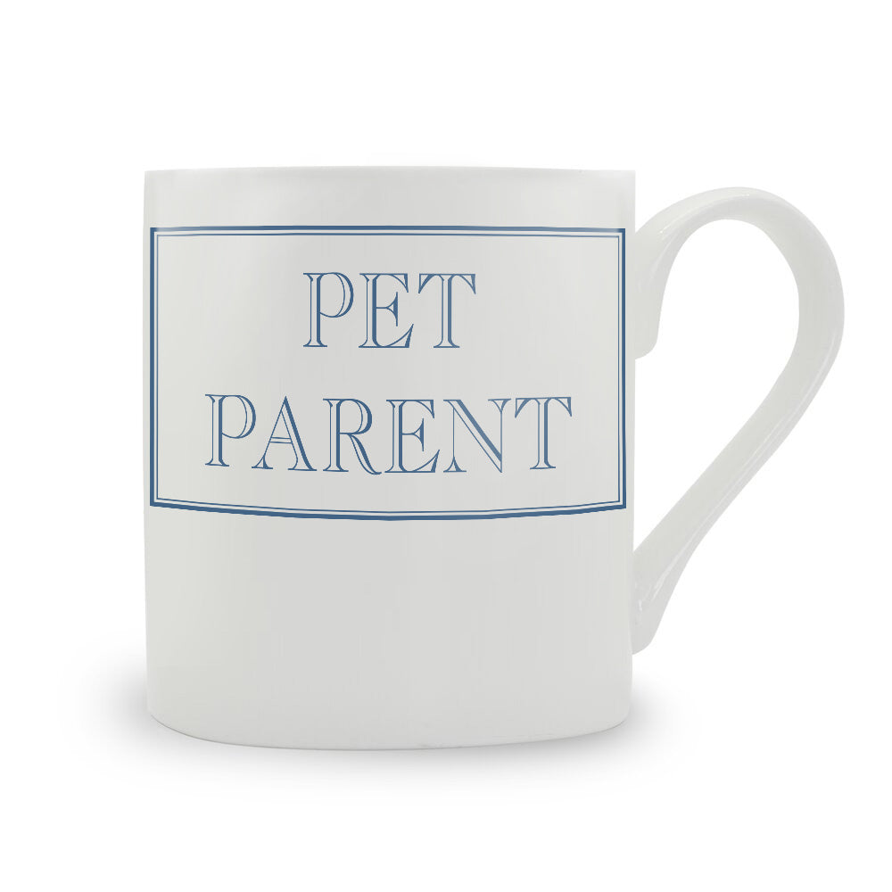 Pet Parent Bone China Mug