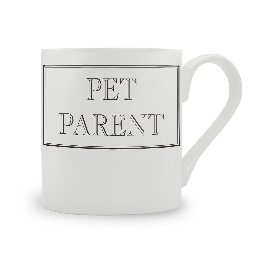 Pet Parent Bone China Mug