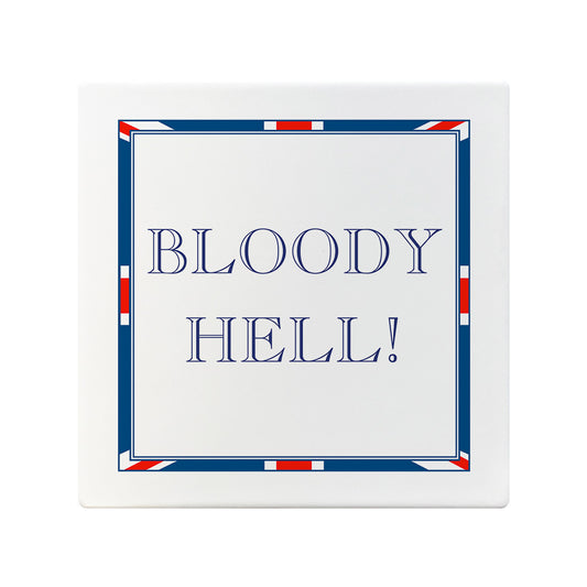 Terribly British Bloody Hell! Square Ceramic Coaster