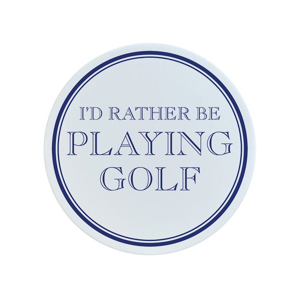I'd Rather Be Playing Golf Circular Ceramic Coaster