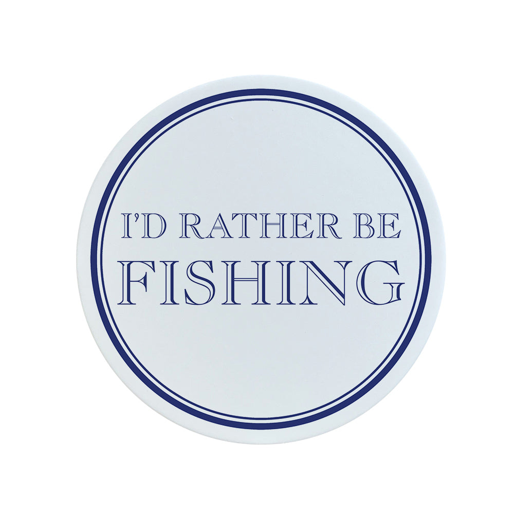 I'd Rather Be Fishing Circular Ceramic Coaster