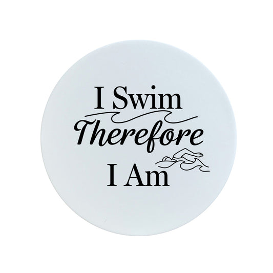 I Swim Therefore I Am Circular Ceramic Coaster