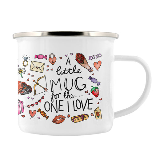 A Little Mug For The One I Love Enamel Mug