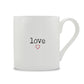 Love Bone China Mug