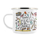 A Little Mug For The Garage Enamel Mug