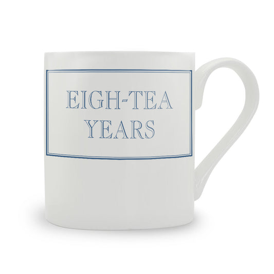 Eigh-tea Years Bone China Mug