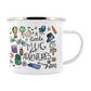 A Little Mug For Adventures Enamel Mug