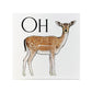 Wild Giggles Oh Deer Ceramic Coaster