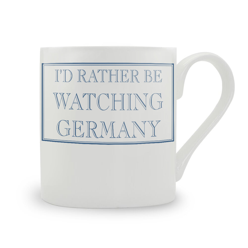 I'd Rather Be Watching Germany Bone China Mug