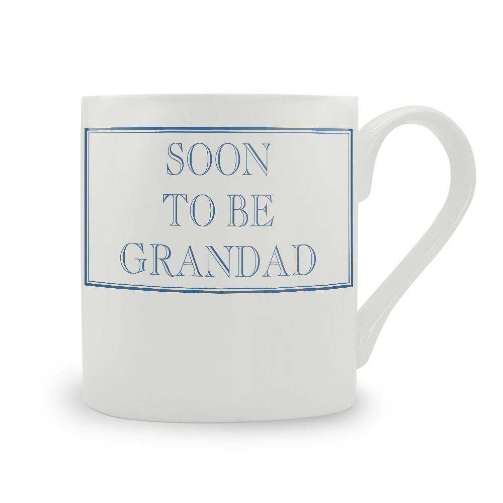 Soon To Be Grandad Bone China Mug