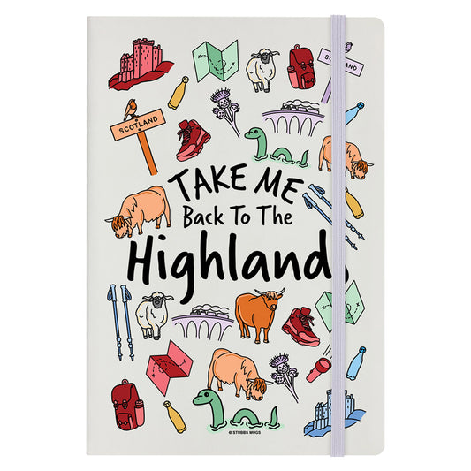 Take Me Back To The Highlands Cream A5 Hard Cover Notebook