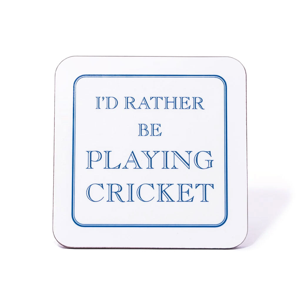 I'd Rather Be Playing Cricket Coaster