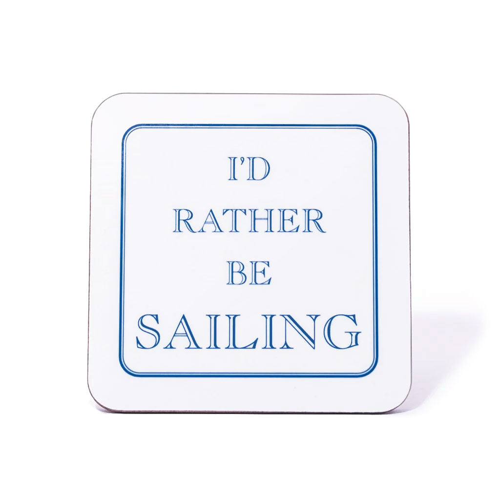I'd Rather Be Sailing Coaster