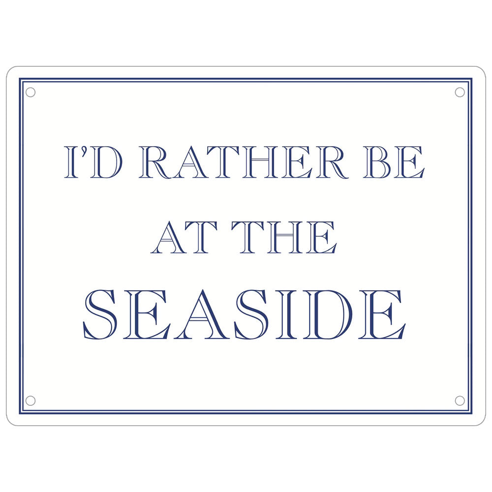 I’d Rather Be At The Seaside Mini Tin Sign