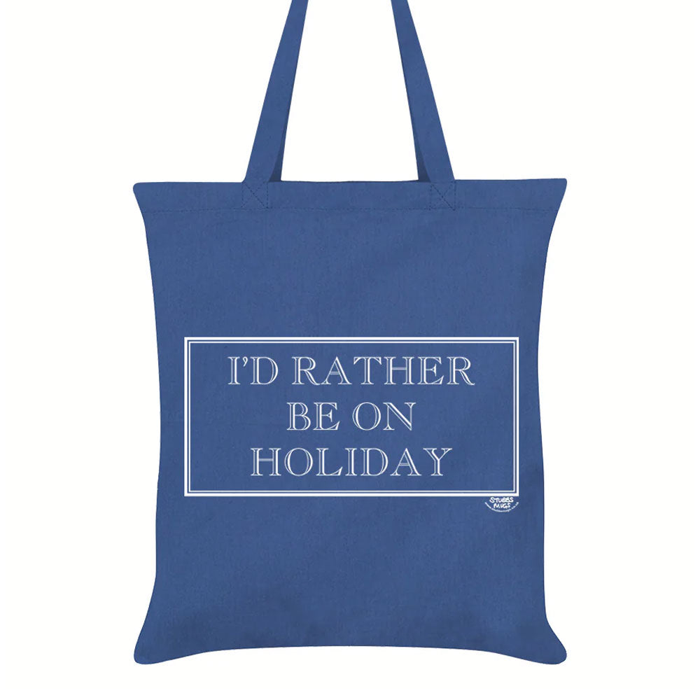 I'd Rather Be On Holiday Tote Bag