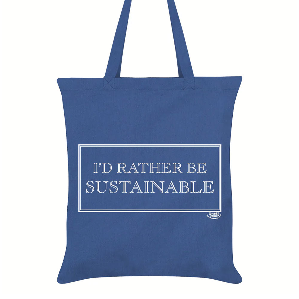 I’d Rather Be Sustainable Tote Bag