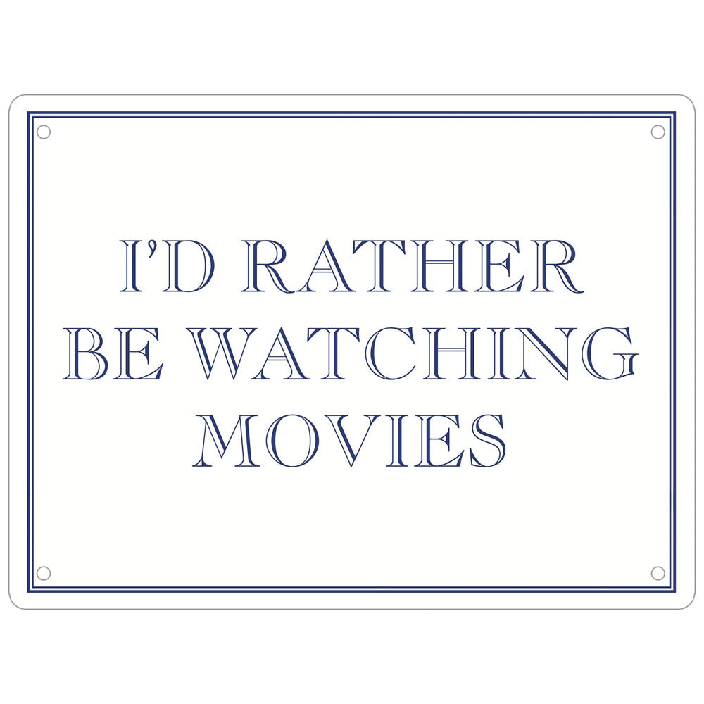 I’d Rather Be Watching Movies Mini Tin Sign